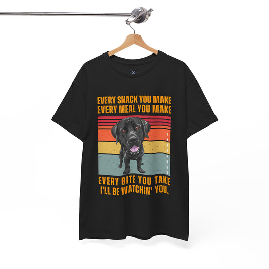 "I'll be watchin' you." Labrador Retriever T-shirt, Funny Labrador Retriever T-shirt, T-shirt For Labrador Retriever Lovers, Labrador Retriever Owner T-shirt, Gift for the Labrador Retriever Owner, Unisex Cotton Tee.