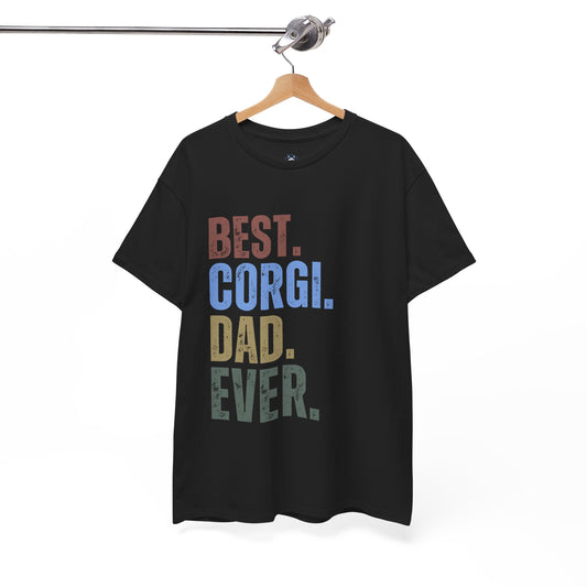 "BEST CORGI DAD EVER" T-shirt, Funny Corgi T-shirt, T-shirt For Corgi Lovers, T-shirt Gift For The Corgi Dad, Unisex Cotton Tee.