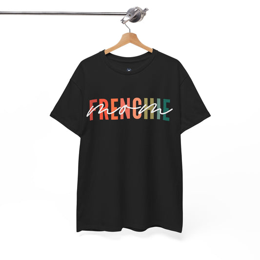 Frenchie Mom T-shirt | French Bulldog  Mom T-shirt | Dog Mom T-shirt | Pet Lover T-shirt | French Bulldog Lovers | Gift For Dog Mom | Christmas Gift | French Bulldog T-shirt - Unisex Heavy Cotton Tee