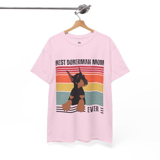 "Best Doberman Mom Ever" T-shirt, Funny Doberman T-shirt, T-shirt For Doberman Lovers, Doberman Owner T-shirt, Unisex Cotton Tee.