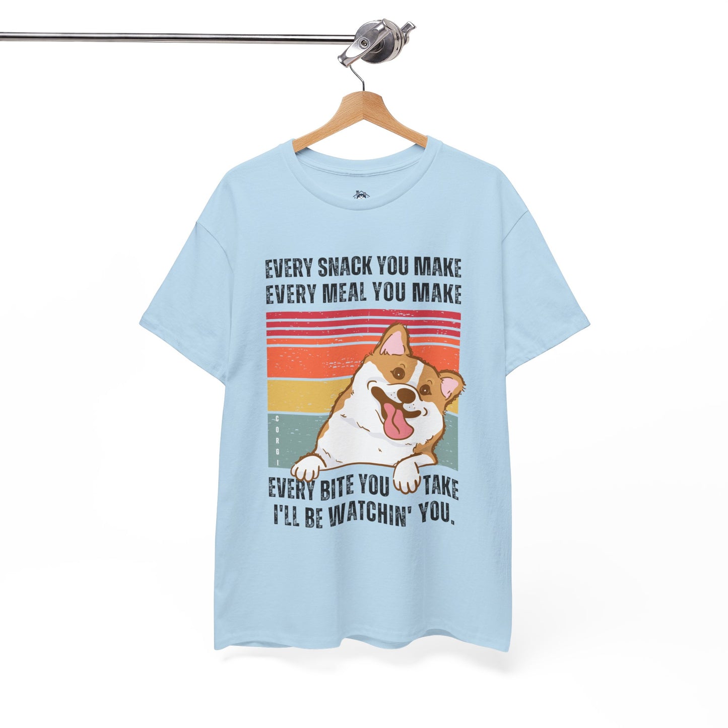 "I'll be watchin' you." Funny Corgi T-shirt, T-shirt For Corgi Lovers, Corgi Owner T-shirt, Unisex Cotton Tee