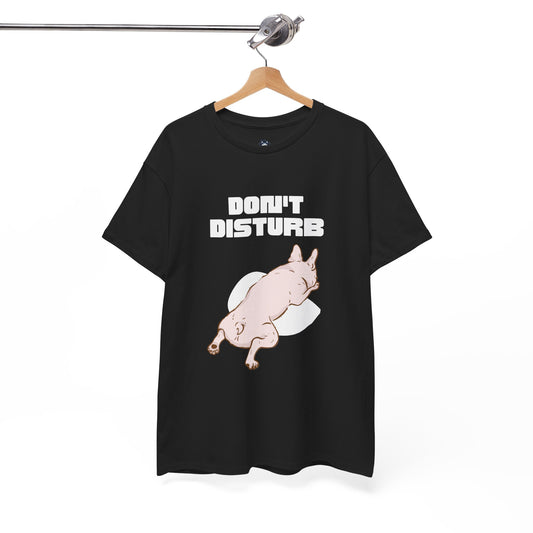 Don't Disturb T-shirt, Funny French Bulldog Shirt, Funny Frenchie Shirt - Unisex Cotton Tee