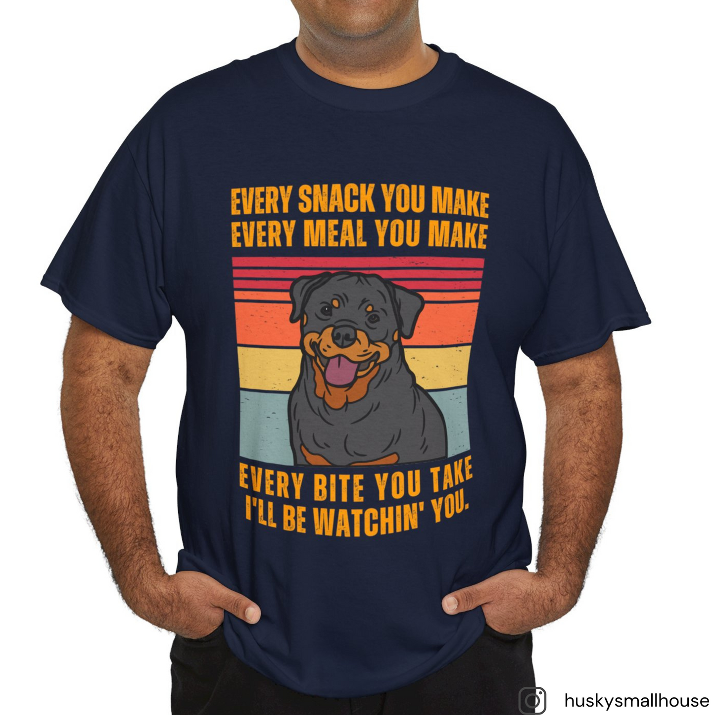 "I'll be watchin' you." T-shirt,Funny Rottweiler T-shirt, T-shirt For Rottweiler Lovers, Rottweiler Owner T-Shirt, Unisex Cotton Tee.