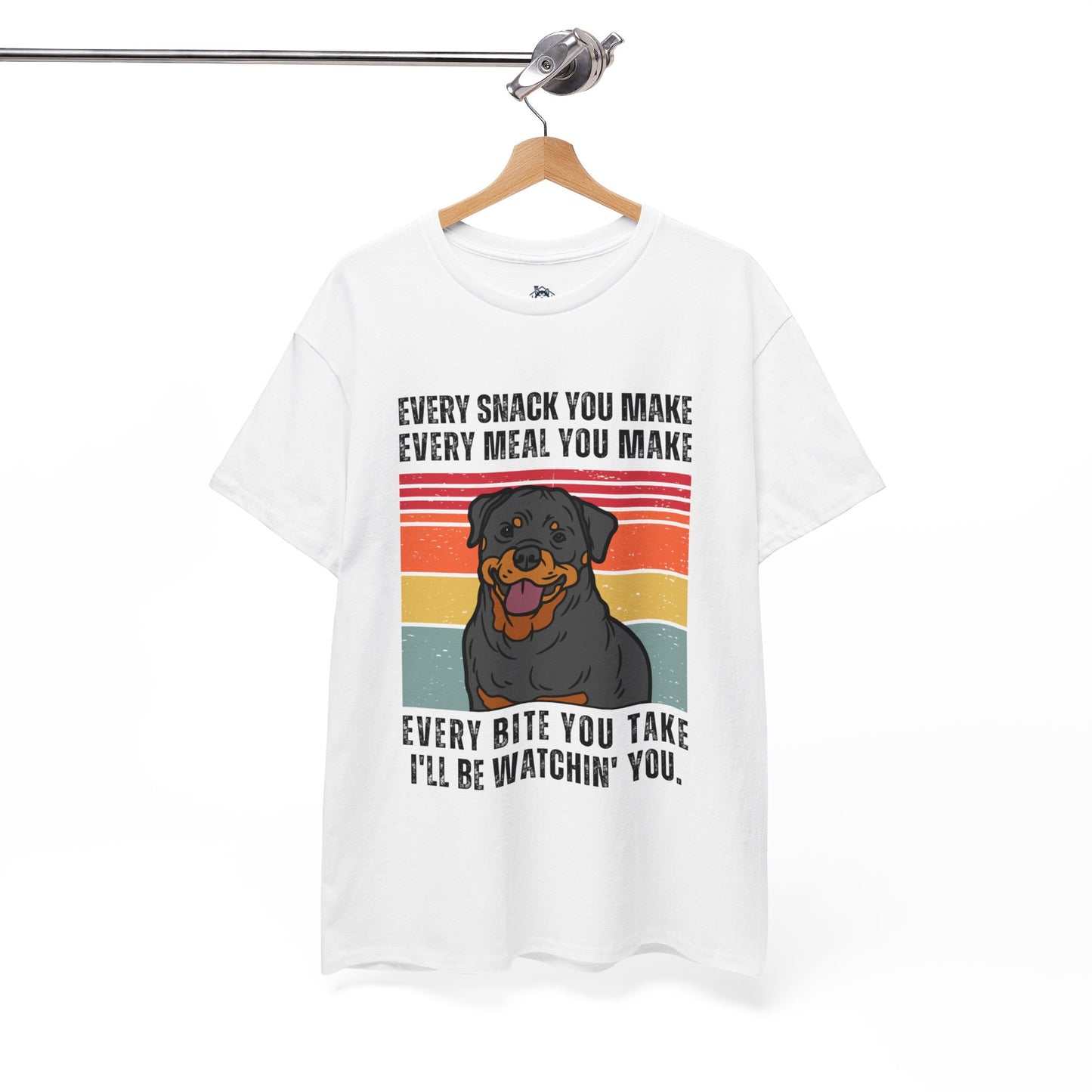 "I'll be watchin' you." T-shirt,Funny Rottweiler T-shirt, T-shirt For Rottweiler Lovers, Rottweiler Owner T-Shirt, Unisex Cotton Tee.