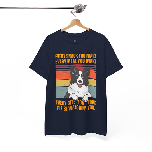 "I'll be watchin' you." Funny Border Collie T-shirt, T-shirt For Border Collie Lovers, Border Collie Owner T-shirt, Unisex Cotton Tee.