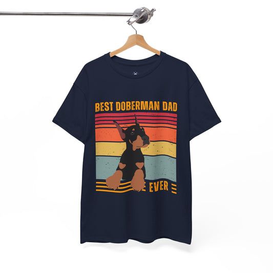 "Best Doberman Dad Ever" T-shirt, Funny Doberman T-shirt, T-shirt For Doberman Lovers, Doberman Owner T-shirt, Unisex Cotton Tee.