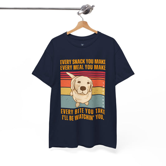 "I'll be watchin' you." Labrador Retriever T-shirt, Funny Labrador Retriever T-shirt, T-shirt For Labrador Retriever Lovers, Labrador Retriever Owner T-shirt, Gift for the Labrador Retriever Owner, Unisex Cotton Tee.(1)