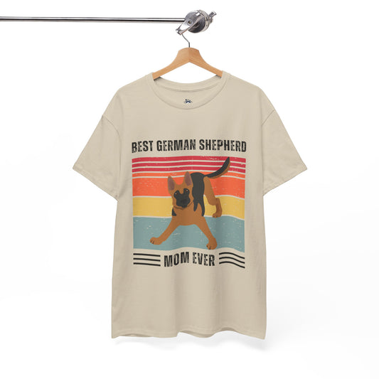 "Best German Shepherd Mom Ever" T-shirt, Funny German Shepherd T-shirt, T-shirt For German Shepherd Lovers, German Shepherd Mom T-Shirt, Unisex Cotton Tee.