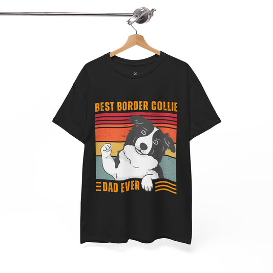 Best Border Collie DAD Ever - Unisex  Cotton Tee