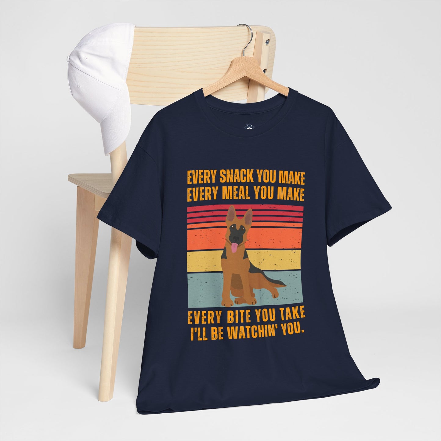 "I'll be watchin' you." T-shirt, T-shirt For German Shepherd Lovers, German Shepherd Owner T-Shirt, Unisex Cotton Tee.